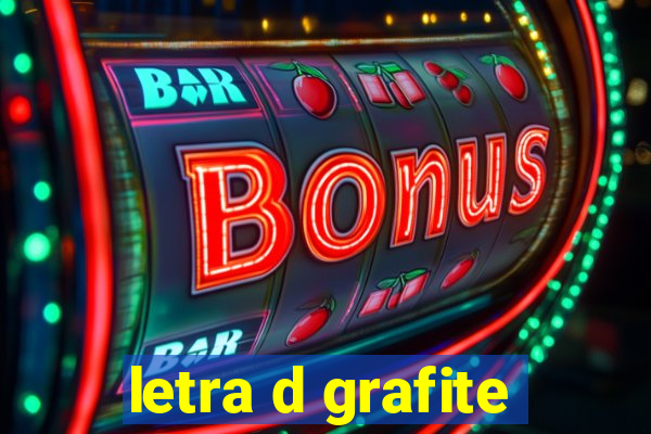 letra d grafite